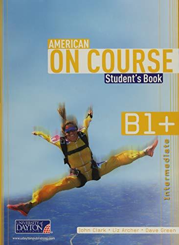AMERICAN ON COURSE  B1+ STUDENT BOOK + CD SECUNDARIA+++