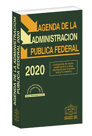 AGENDA DE LA ADMINISTRACION PUBLICA FEDERAL 2020 +++