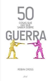 50 COSAS QUE HAY QUE SABER SOBRE  GUERRA