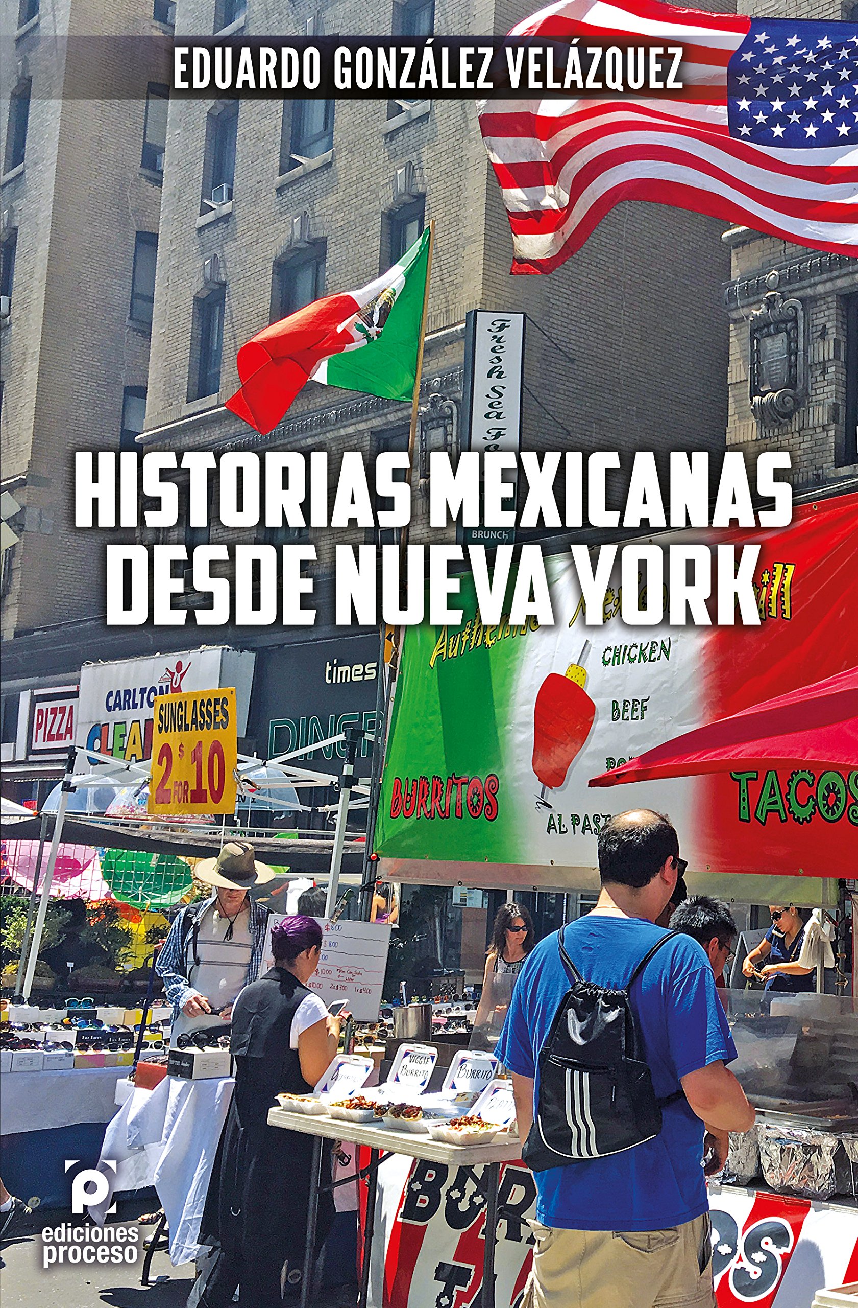 HISTORIAS MEXICANAS DESDE NUEVA YORK+++