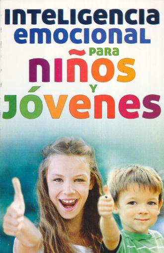 INTELIGENCIA EMOCIONAL PARA NIÑOS Y JOVENES