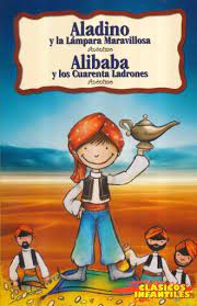 ALADINO Y LA LAMPARA MARAVILLOSA, ALIBABA Y LOS CUARENTA LADRONES