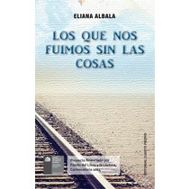 LOS QUE NOS FUIMOS SIN LAS COSAS+++