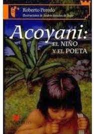 ACOYANI: EL NIÑO Y EL POETA