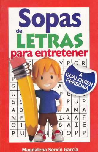 SOPAS DE LETRAS PARA ENTRETENER A CUALQUIER PERSONA