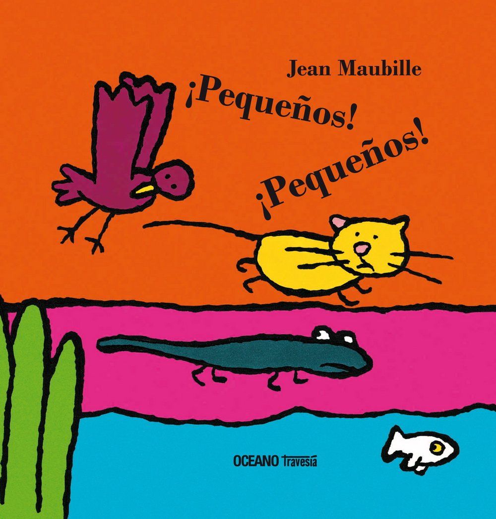 ¡PEQUEÑOS!, ¡PEQUEÑOS!