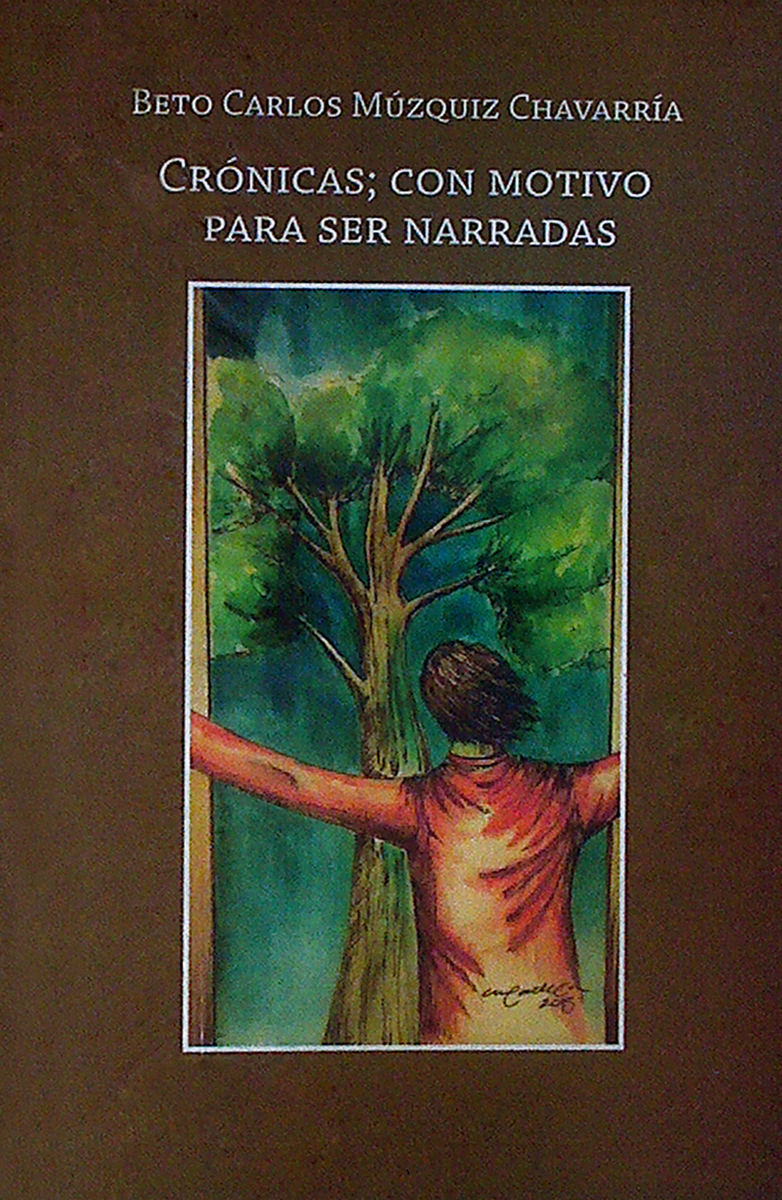 CRONICAS; CON MOTIVO PARA SER NARRADAS