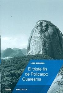 EL TRISTE FIN DE POLICARPO QUARESMA