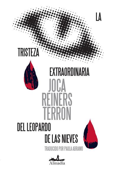 LA TRISTEZA EXTRAORDINARIA DEL LEOPARDO DE LAS NIEVES