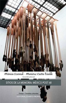 SITIOS DE LA MEMORIA, MEXICO POST 68+++
