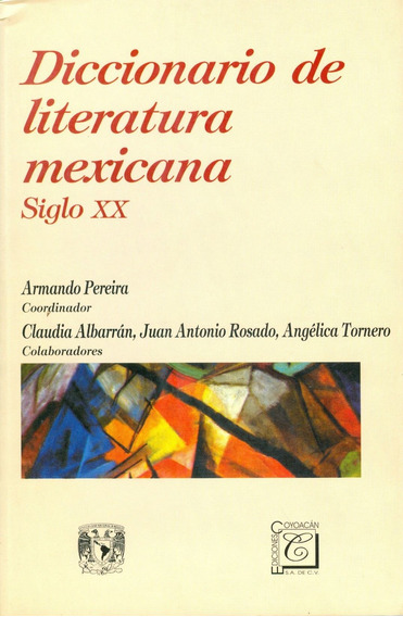 DICCIONARIO DE LITERATURA MEXICANA+++