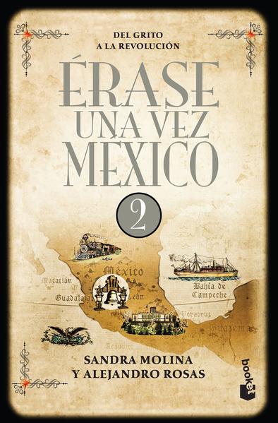 ERASE UNA VEZ MEXICO 2