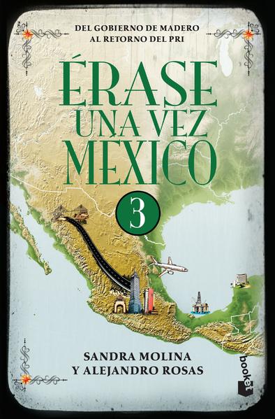 ERASE UNA VEZ MEXICO 3