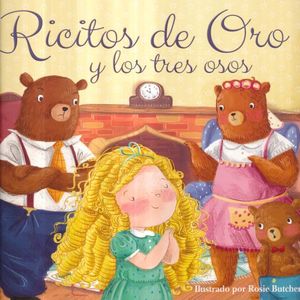 RICITOS DE ORO Y LOS TRES OSOS +++