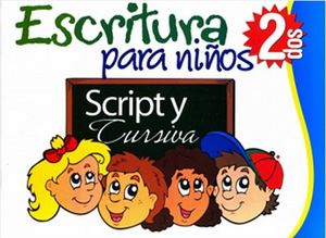 ESCRITURA SCRIPT Y CURSIVA PARA NIÑOS 2