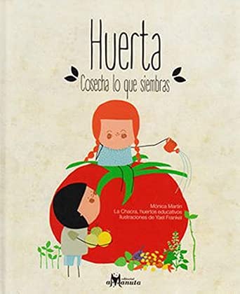 HUERTA COSECHA LO QUE SIEMBRAS
