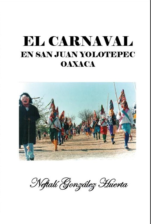 EL CARNAVAL EN SAN JUAN YOLOTEPEC OAXACA