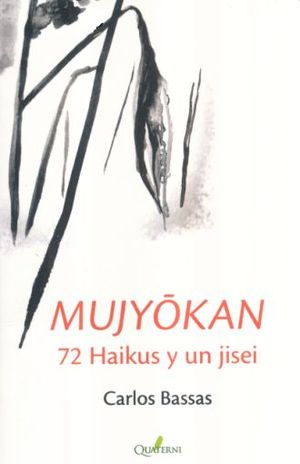MUIKYOKAN 72 HAIKUS Y UN JISEI