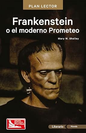 FRANKENSTEIN O EL MODERNO PROMETEO PLAN LECTOR
