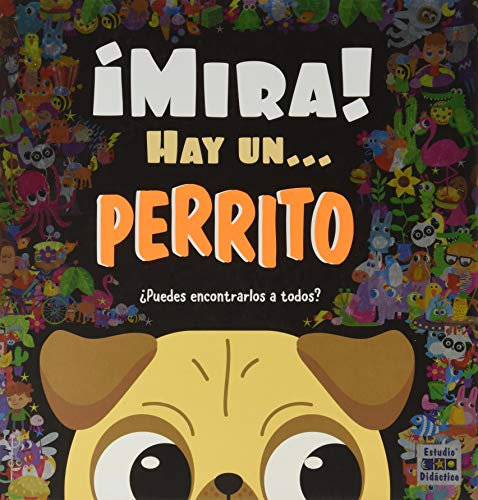 ¡MIRA! HAY UN PERRITO