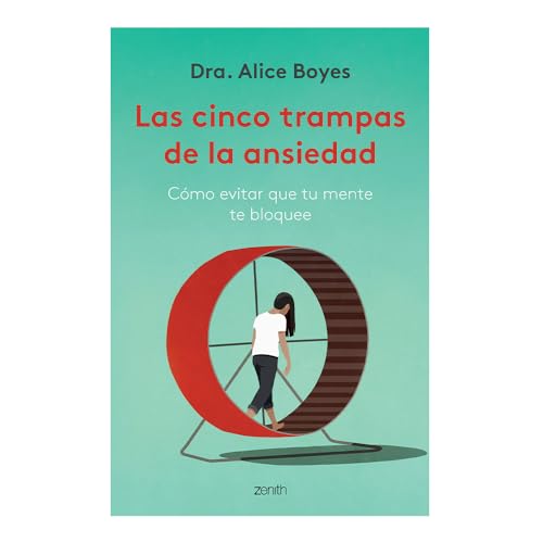 LAS CINCO TRAMPAS DE LA ANSIEDAD