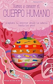 VAMOS A CONOCER EL CUERPO HUMANO