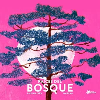 RAICES DEL BOSQUE