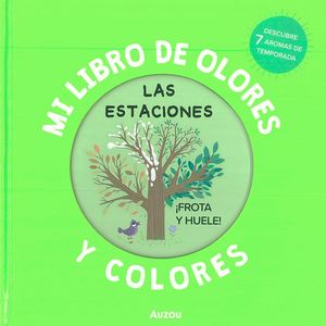 MI LIBRO DE OLORES Y COLORES. LAS ESTACIONES