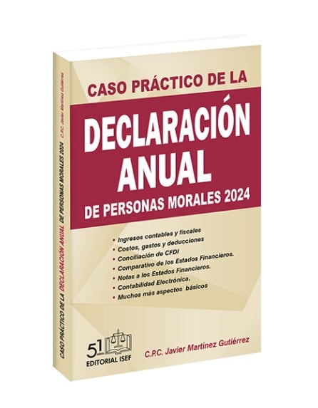 CASO PRACTICO DE LA DECLARACION ANUAL DE PERSONAS MORALES 2024
