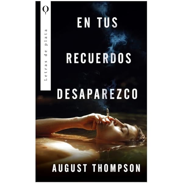 EN TUS RECUERDOS DESAPAREZCO