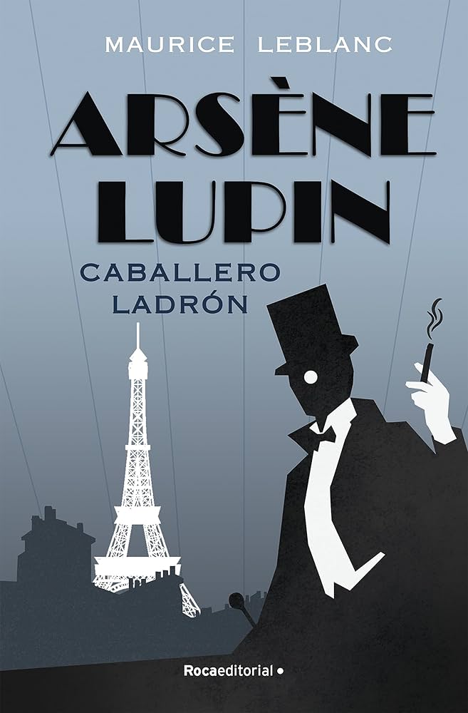 ARSEN LUPÍN. CABALLERO LADRON