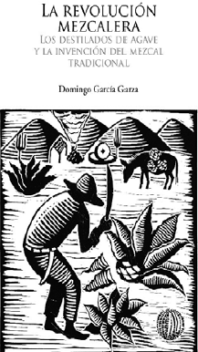 LA REVOLUCION DEL MEZCAL