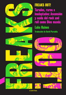 FREAKS OUT! TARADOS, RAROS E INADAPTADOS