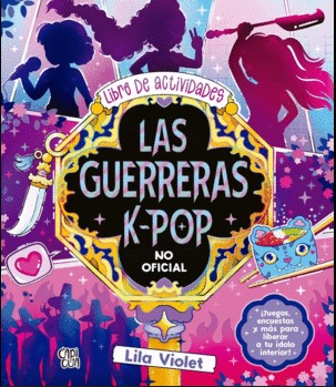 LIBRO DE ACTIVIDADES LAS GUERRERAS K-POP