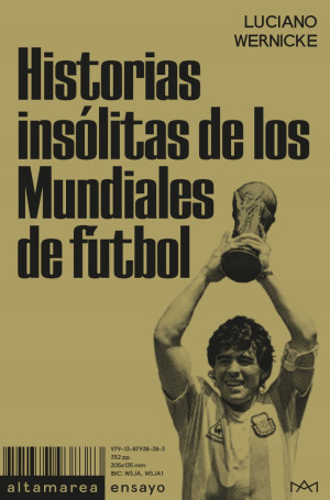 HISTORIAS INSOLITAS DE LOS MUNDIALES DE FUTBOL